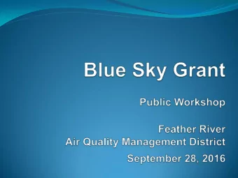 Blue Sky Grant Basic Information  Funding source is locally generated DMV renewal  fees