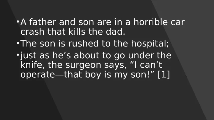 a father and son are in a horrible car crash that kills