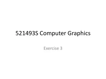 521493S Computer Graphics  Exercise 3  Question 3.1  Most graphics systems and APIs use the  simple