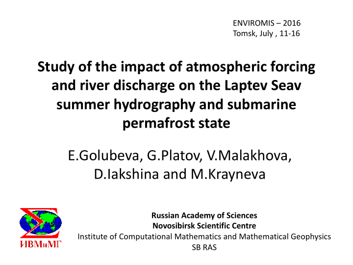 study of the impact of atmospheric forcing and river