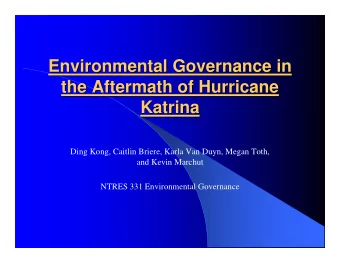 Environmental Governance in  Environmental Governance in  the Aftermath of Hurricane  the Aftermath