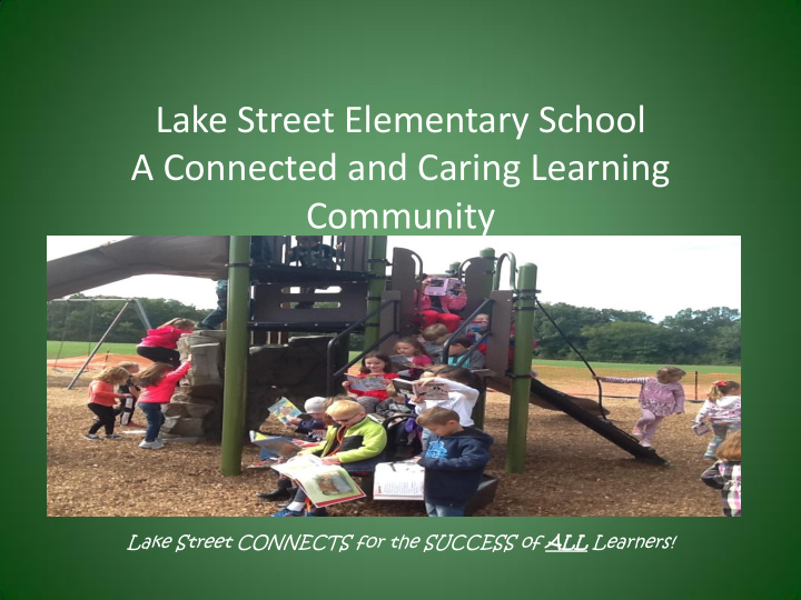 lake street connects for the success of all learners