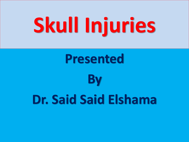 skull injuries