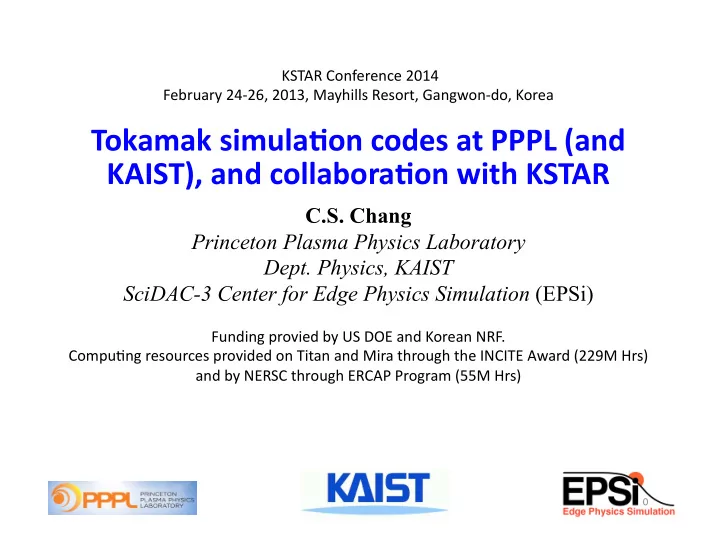 tokamak simula on codes at pppl and kaist and collabora