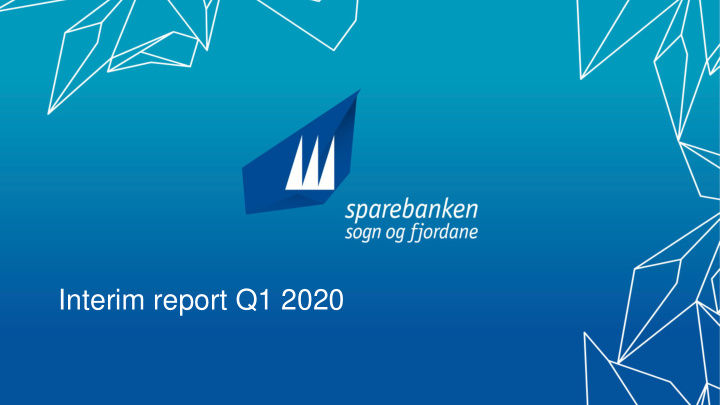 interim report q1 2020 headlines q1 2020