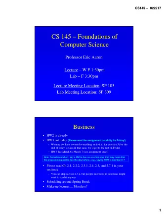 CS 145  Foundations of  Computer Science  Professor Eric Aaron  Lecture  W F 1:30pm  Lab