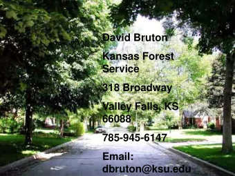 David Bruton   David Bruton  Kansas Forest   Kansas Forest Service  Service   318 Broadway