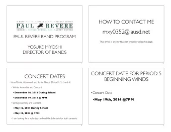 mxy0352@lausd.net  PAUL REVERE BAND PROGRAM  This email is on my teacher website welcome page.