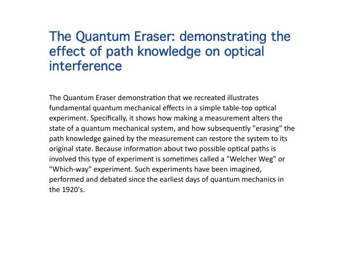 the q quantum e eraser de demonstrating t the effect o of