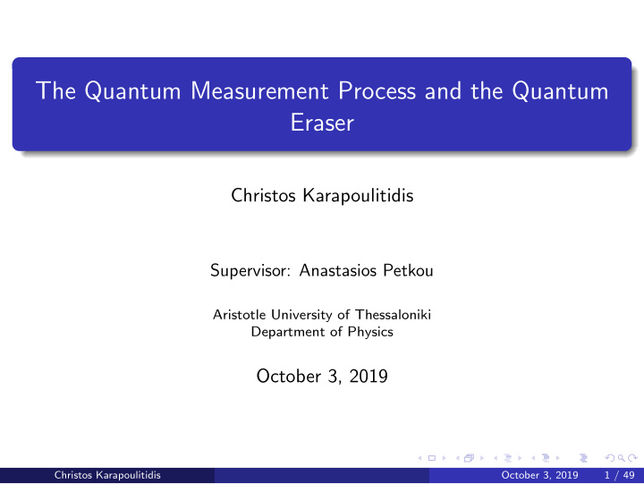the quantum measurement process and the quantum eraser