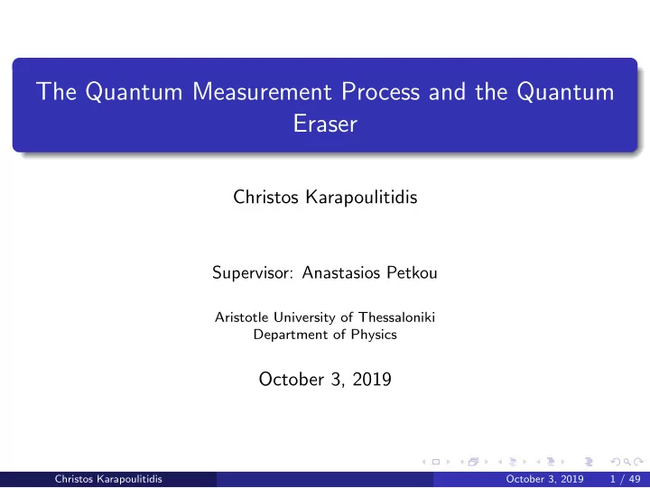 the quantum measurement process and the quantum eraser