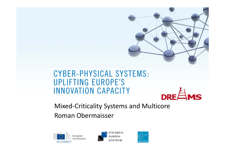 mixed criticality systems and multicore roman obermaisser