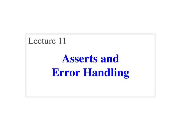 asserts and error handling announcements for today