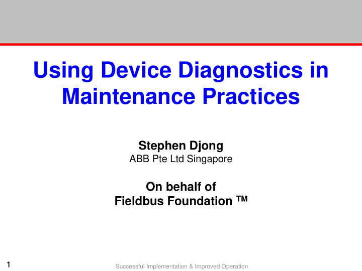 using device diagnostics in maintenance practices