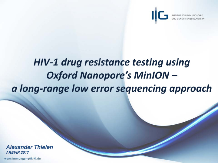 hiv 1 drug resistance testing using oxford nanopore s