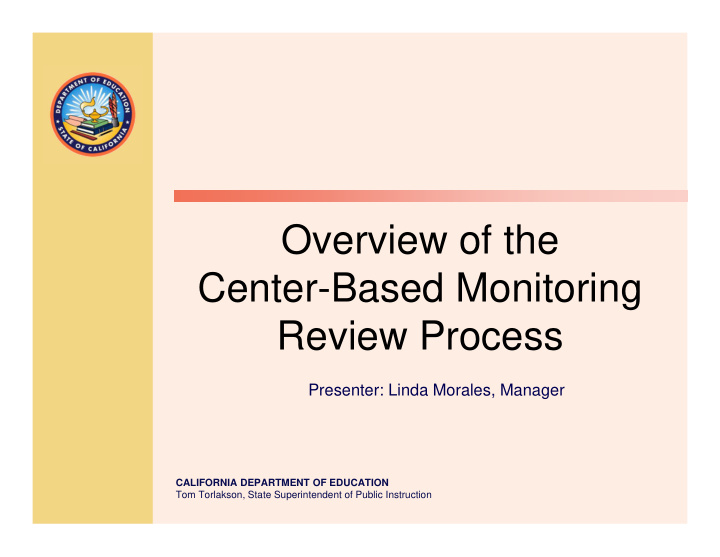 overview of the center based monitoring review process