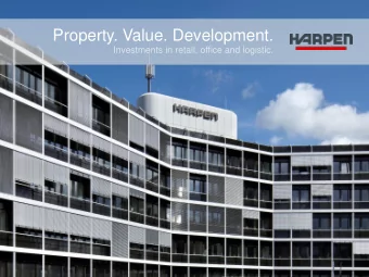 Property. Value. Development.  Investments in retail, office and logistic.  A reliable brand for