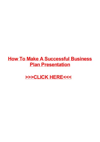 &gt;&gt;&gt;CLICK HERE&lt;&lt;&lt;  How to make a successful business plan presentation Port