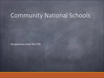 Community National Schools  Perspectives from the ETB  The Perfect Fit!?   State - funded