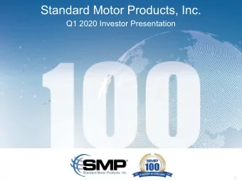 Standard Motor Products, Inc.  Q1 2020 Investor Presentation  1  Forward Looking Statements  You