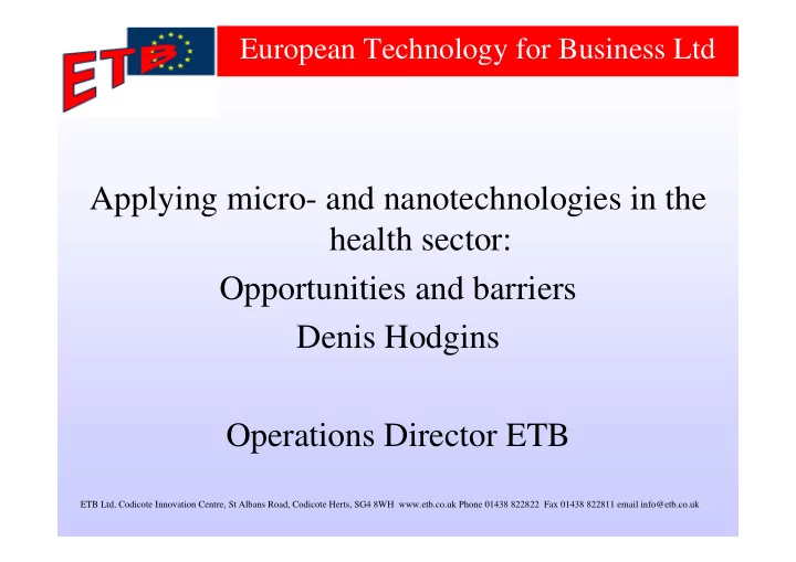 applying micro and nanotechnologies in the health sector