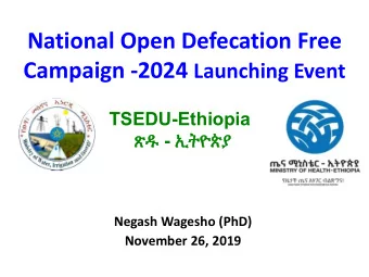 TSEDU-Ethiopia  (  -  )  Total Sanitation to End open Defecation and Urination