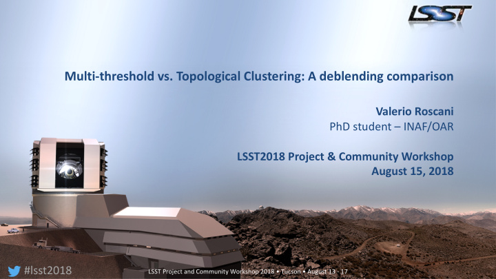 multi threshold vs topological clustering a deblending