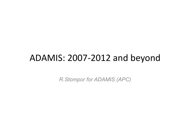 adamis 2007 2012 and beyond