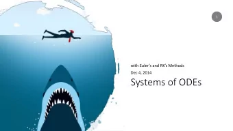 Systems of ODEs  Systems of Ordinary Differential Equations  Solutions of a single first-order