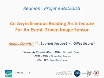 An Asynchronous Reading Architecture  For An Event-Driven Image Sensor Amani Darwish 1,2 , Laurent