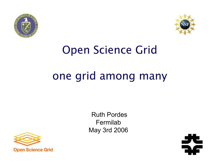 open science grid one grid among many