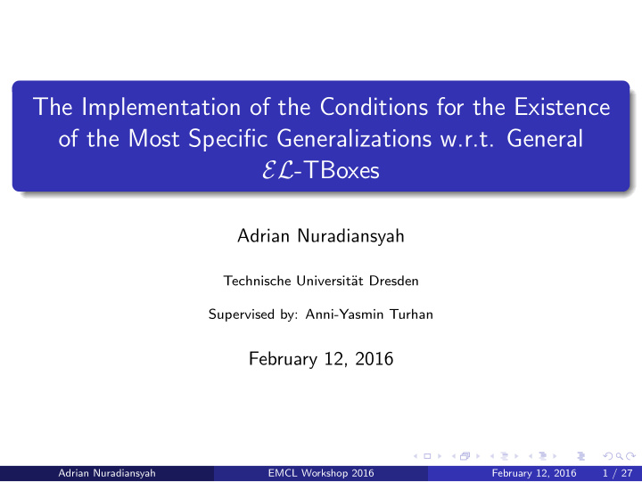 the implementation of the conditions for the existence of