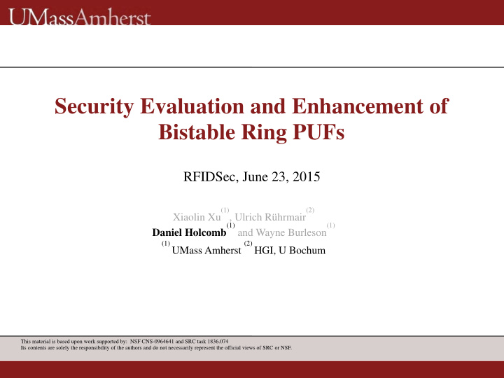 security evaluation and enhancement of bistable ring pufs