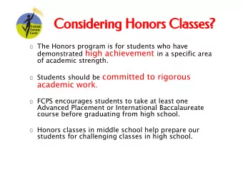 Considering Honors Classes?  The Honors program is for students who have demonstrated high