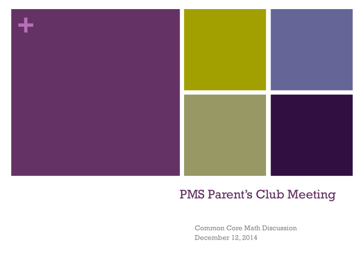 pms parent s club meeting common core math discussion