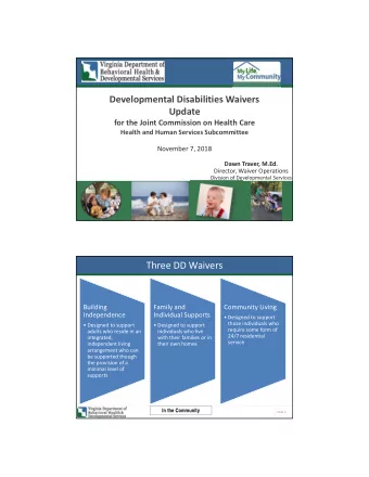 Three DD Waivers  Building  Family and  Community Living  Independence  Individual Supports