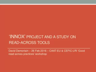 INNOX PROJECT AND A STUDY ON READ - ACROSS TOOLS David Demortain  26 Feb 2016  CAAT-EU