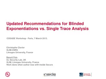 Exponentiations vs. Single Trace Analysis  COSADE Workshop - Paris, 7 March 2013.  Christophe