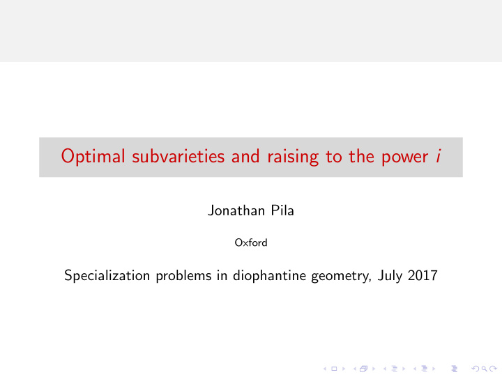 optimal subvarieties and raising to the power i