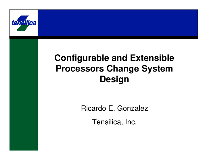 configurable and extensible processors change system