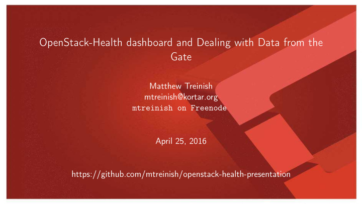 openstack health dashboard and dealing with data from the