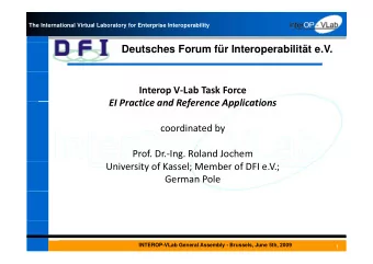 Deutsches Forum fr Interoperabilitt e.V. Interop V  Lab Task Force  EI Practice and