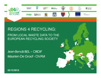 REGIONS 4 RECYCLING:  FROM LOCAL WASTE DATA TO THE  EUROPEAN RECYCLING SOCIETY