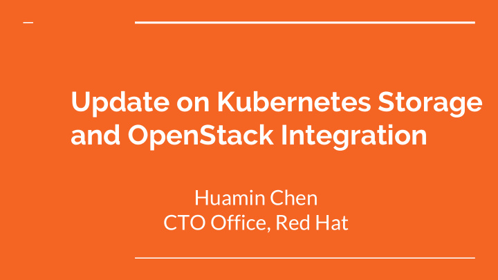 update on kubernetes storage and openstack integration