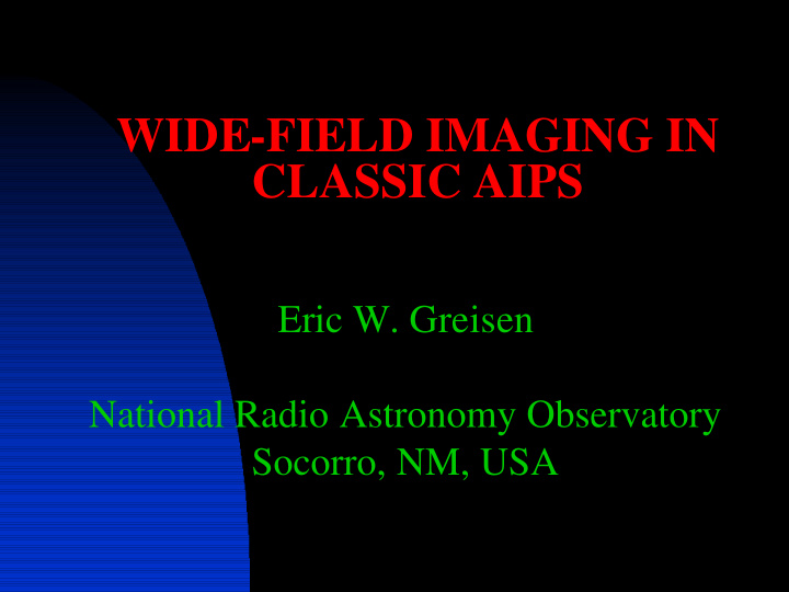 wide field imaging in classic aips