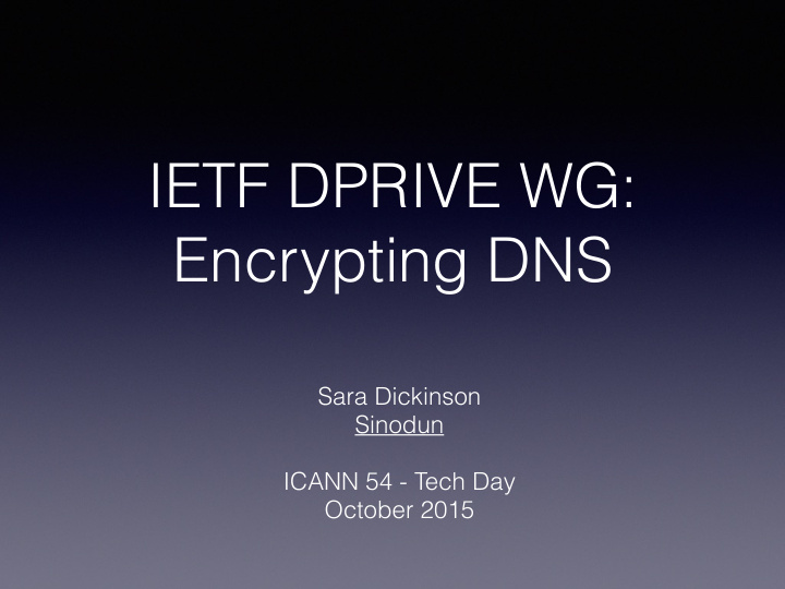 ietf dprive wg encrypting dns