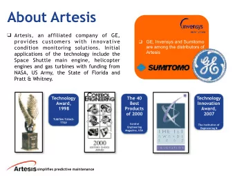 About Artesis  Artesis, an affiliated company of GE,  provides customers with innovative  GE,
