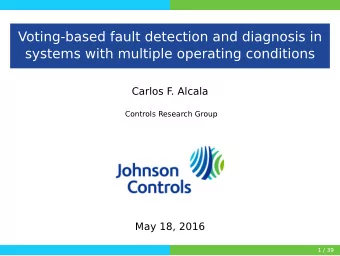 Voting-based fault detection and diagnosis in  systems with multiple operating conditions  Carlos F