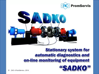 for diagnostics and monitoring of industrial equipment  condition. The system is based on analysis