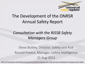 The Development of the ONRSR  Annual Safety Report  Consultation with the RISSB Safety Managers